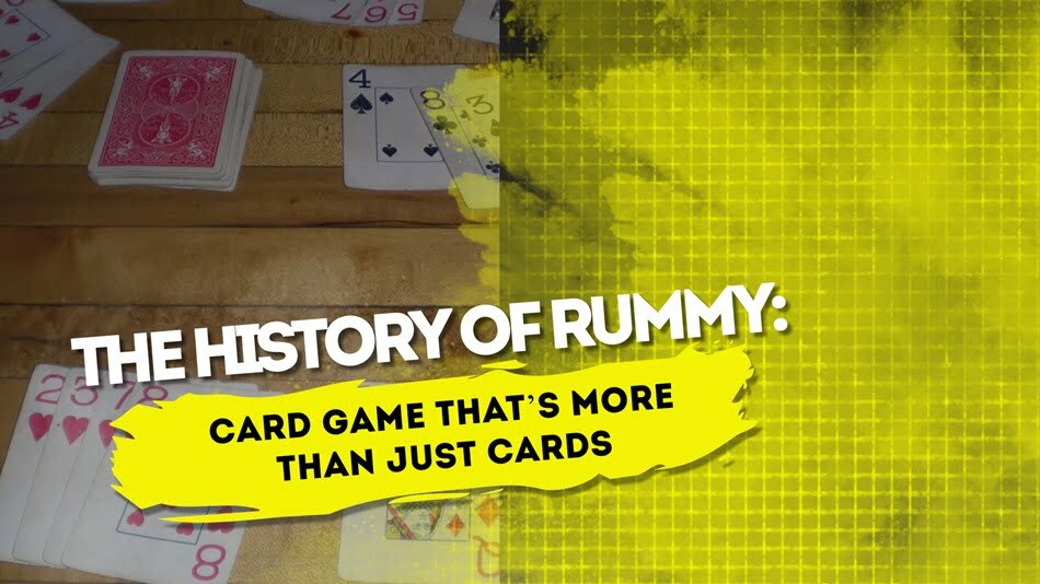 The History of Rummy